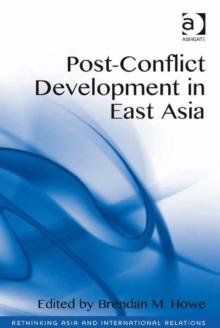 Post-Conflict Development in East Asia