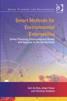 Smart Methods for Environmental Externalities : Urban Planning, Environmental Health and Hygiene in the Netherlands