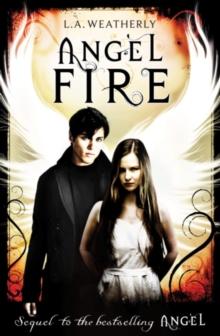 Angel Fire : The Angel Trilogy (Book 2)