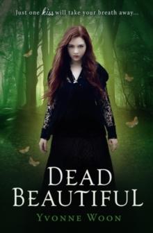 Dead Beautiful : Dead Beautiful Trilogy (Book 1)