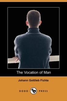 The Vocation of Man (Dodo Press)