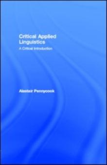 Critical Applied Linguistics : A Critical Introduction