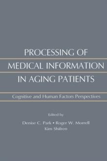 Processing of Medical information in Aging Patients : Cognitive and Human Factors Perspectives