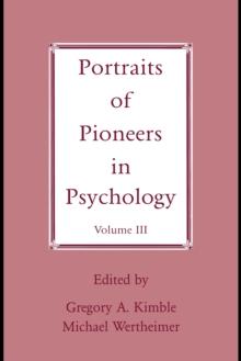 Portraits of Pioneers in Psychology : Volume III