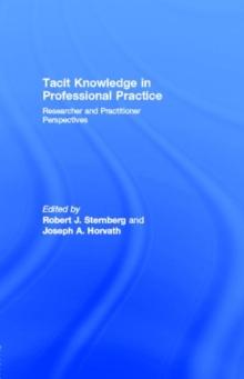 Tacit Knowledge in Professional Practice : Researcher and Practitioner Perspectives