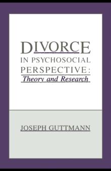 Divorce in Psychosocial Perspective : Theory and Research