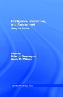 Intelligence, Instruction, and Assessment : Theory Into Practice