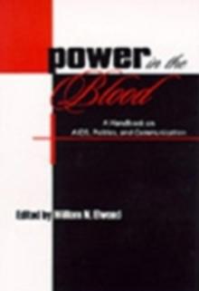 Power in the Blood : A Handbook on Aids, Politics, and Communication