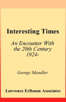 Interesting Times : An Encounter With the 20th Century 1924-