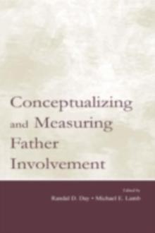 Conceptualizing and Measuring Father Involvement