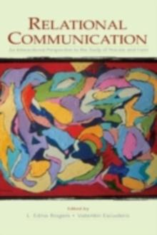 Relational Communication : An Interactional Perspective To the Study of Process and Form