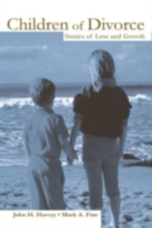 Children of Divorce : Stories of Loss and Growth