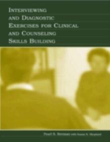 Interviewing and Diagnostic Exercises for Clinical and Counseling Skills Building