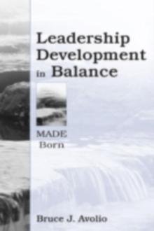 Leadership Development in Balance : MADE/Born