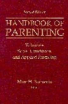 Handbook of Parenting : Volume 4 Social Conditions and Applied Parenting