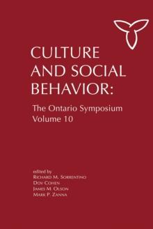 Culture and Social Behavior : The Ontario Symposium, Volume 10