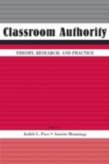 Classroom Authority : Theory, Research, and Practice