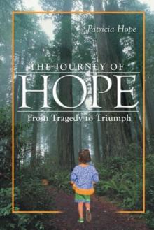 The Journey of Hope : From Tragedy to Triumph