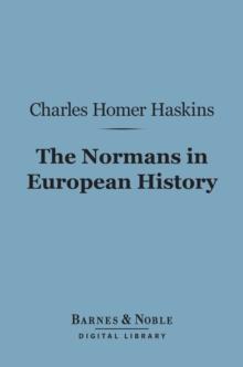 The Normans in European History (Barnes & Noble Digital Library)