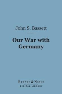 Our War With Germany (Barnes & Noble Digital Library)