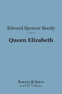 Queen Elizabeth (Barnes & Noble Digital Library)