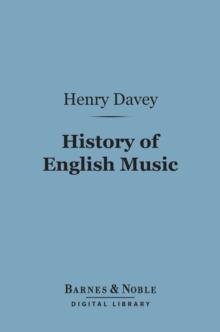 History of English Music (Barnes & Noble Digital Library)