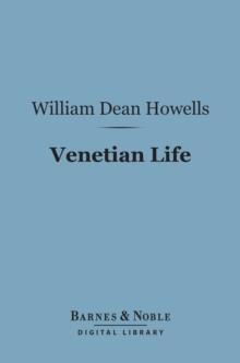 Venetian Life (Barnes & Noble Digital Library)