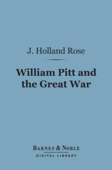 William Pitt and the Great War (Barnes & Noble Digital Library)