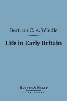 Life in Early Britain (Barnes & Noble Digital Library)