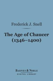 The Age of Chaucer (1346-1400) (Barnes & Noble Digital Library)