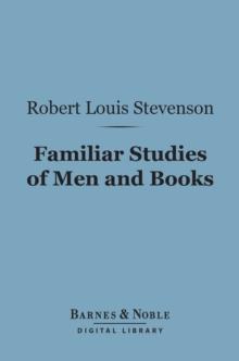 Familiar Studies of Men and Books (Barnes & Noble Digital Library)