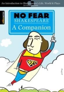 No Fear Shakespeare: A Companion (No Fear Shakespeare) : Volume 20