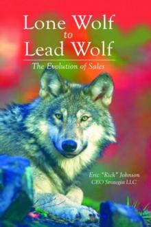 Lone Wolf to Lead Wolf : The Evolution of Sales