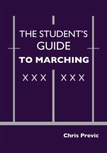 The Student's Guide to Marching