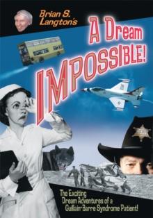 A Dream Impossible!