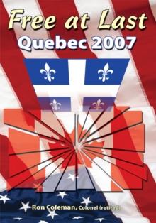 Free at Last : Quebec 2007