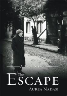 The Escape : A True Story