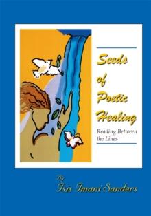 Seeds of Poetic Healing : Reading Between the Lines