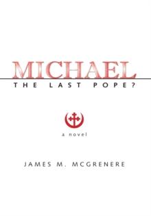 Michael : The Last Pope?