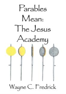 Parables Mean : The Jesus Academy