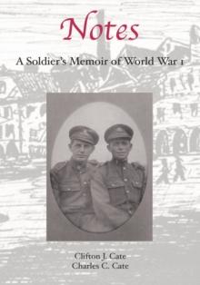 Notes : A Soldier's Memoir of World War I