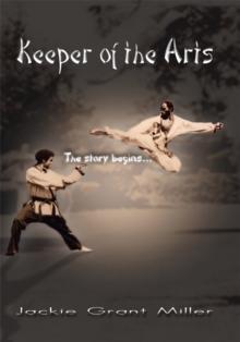 Keeper of the Arts : The Story Begins...