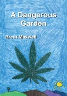 A Dangerous Garden