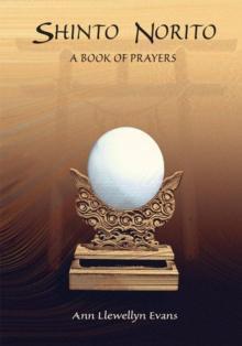 Shinto Norito : A Book of Prayers