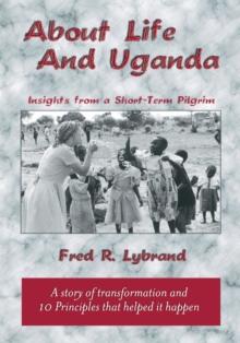 About Life and Uganda