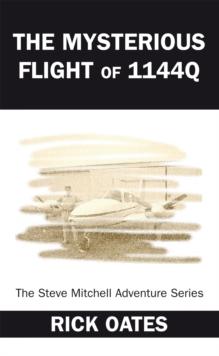 The Mysterious Flight of 1144Q : The Steve Mitchell Adventure Series