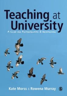 Teaching at University : A Guide for Postgraduates and Researchers