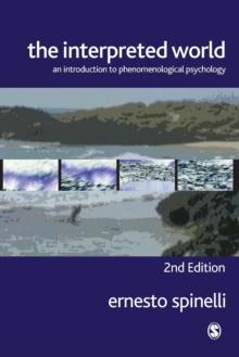 The Interpreted World : An Introduction to Phenomenological Psychology