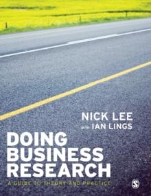 Doing Business Research : A Guide to Theory and Practice