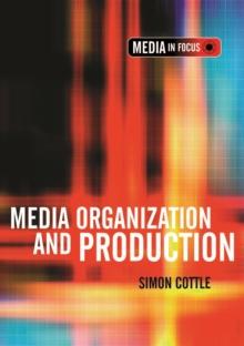 Media Organization and Production